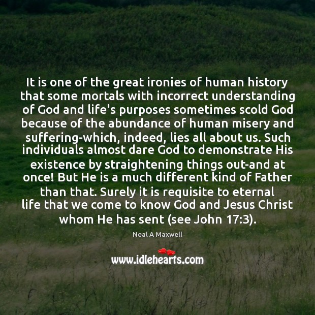 It is one of the great ironies of human history that some 