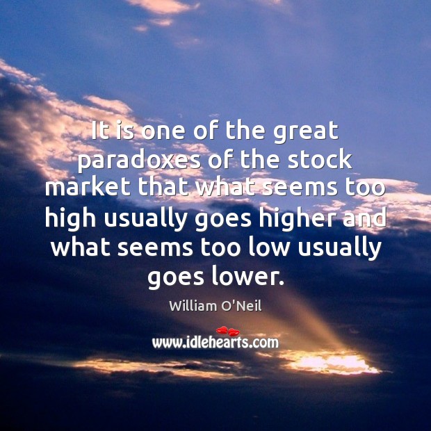 It is one of the great paradoxes of the stock market that Image