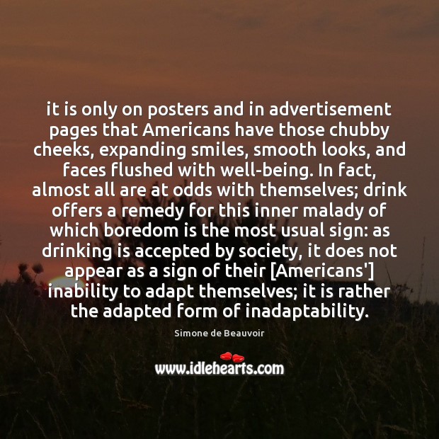 It is only on posters and in advertisement pages that Americans have Simone de Beauvoir Picture Quote