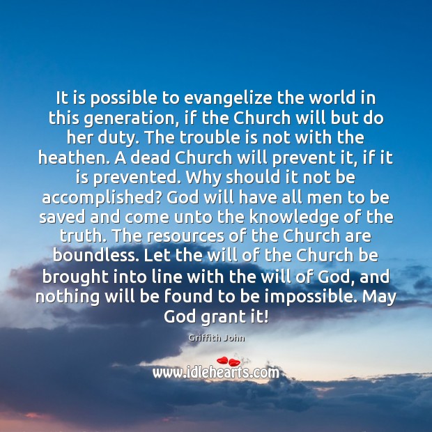 It is possible to evangelize the world in this generation, if the Image
