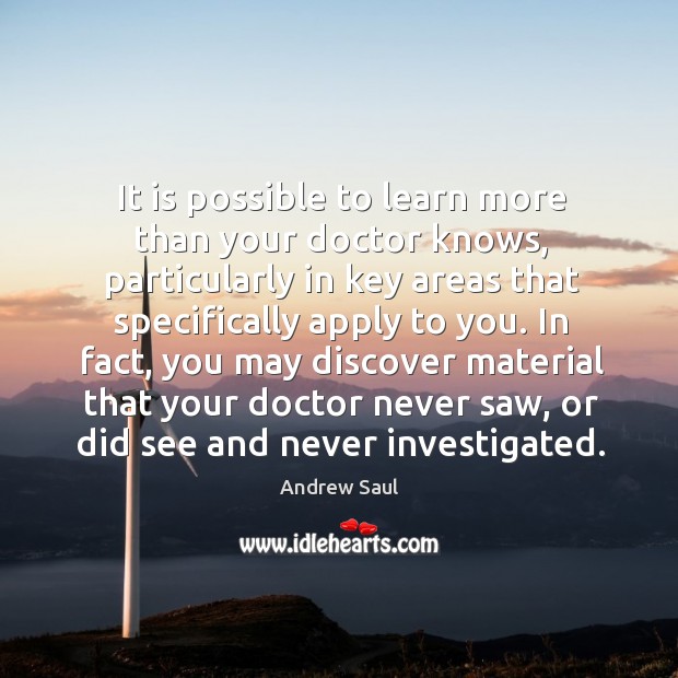 It is possible to learn more than your doctor knows, particularly in Image