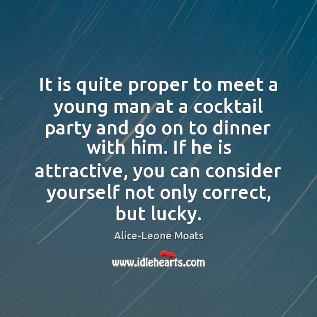 It is quite proper to meet a young man at a cocktail Image