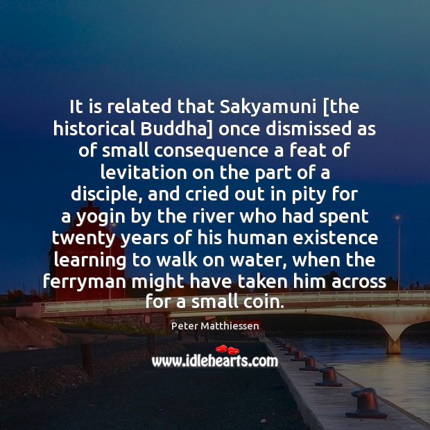 It is related that Sakyamuni [the historical Buddha] once dismissed as of Image