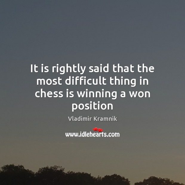 It is rightly said that the most difficult thing in chess is winning a won position Image