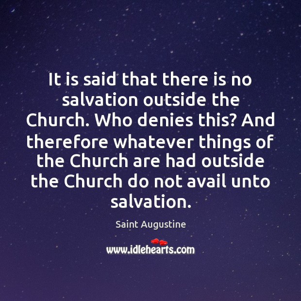 It is said that there is no salvation outside the Church. Who Image