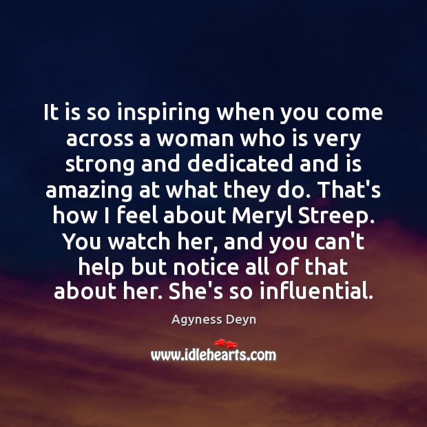 It is so inspiring when you come across a woman who is Image