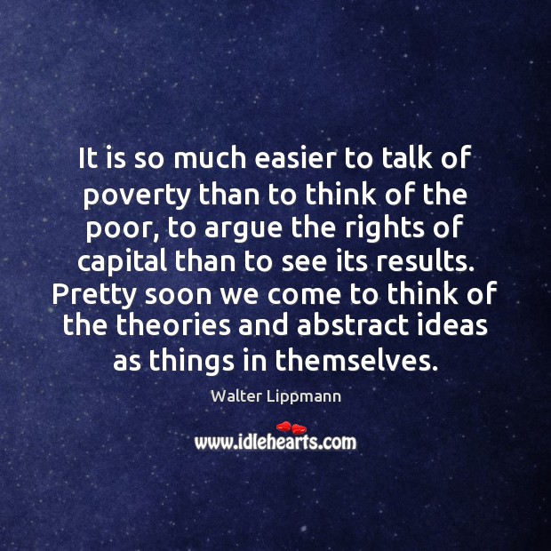 It is so much easier to talk of poverty than to think Image