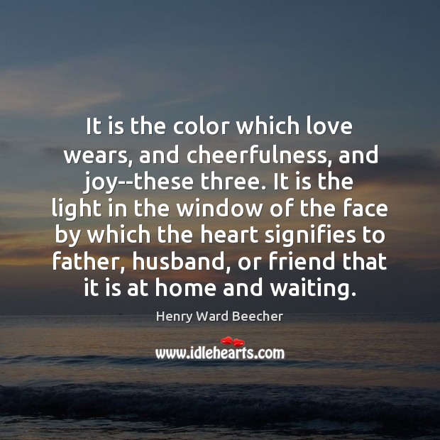 It is the color which love wears, and cheerfulness, and joy–these three. Image