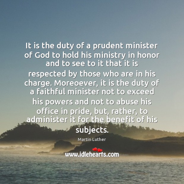 It is the duty of a prudent minister of God to hold Faithful Quotes Image