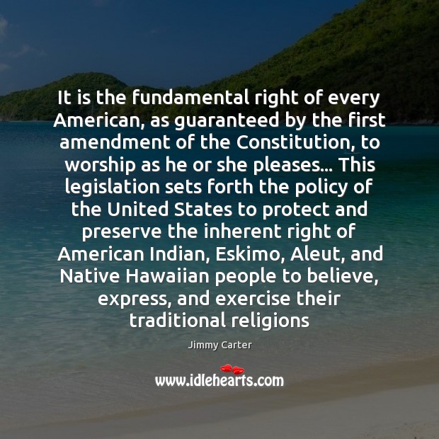 It is the fundamental right of every American, as guaranteed by the Image