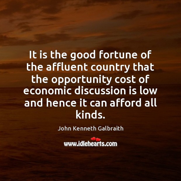 It is the good fortune of the affluent country that the opportunity Image