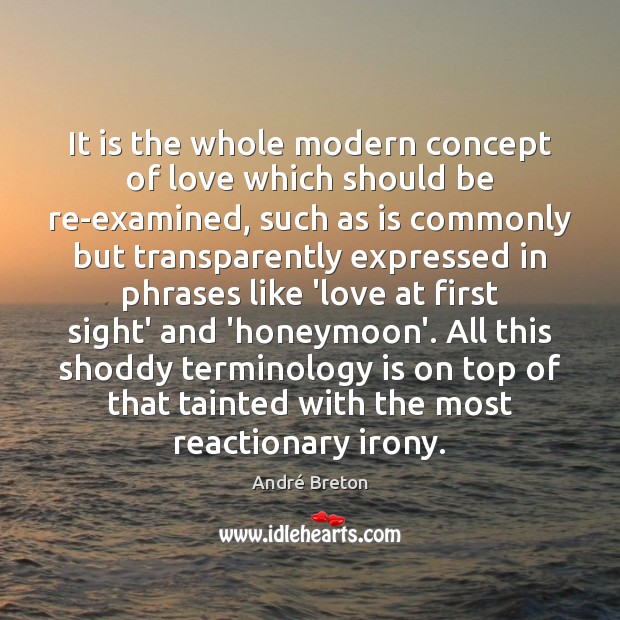 It is the whole modern concept of love which should be re-examined, Image