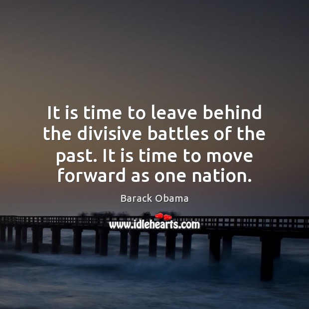 It is time to leave behind the divisive battles of the past. Image