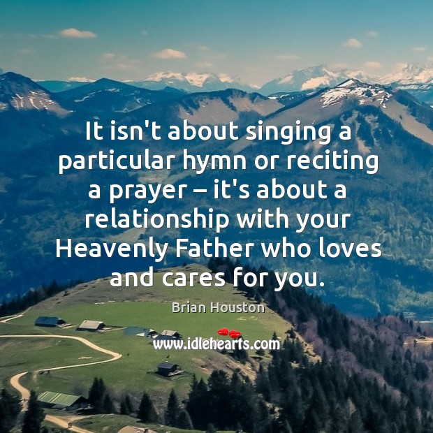 It isn’t about singing a particular hymn or reciting a prayer – it’s Image