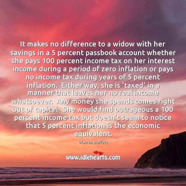 It makes no difference to a widow with her savings in a 5 Warren Buffett Picture Quote