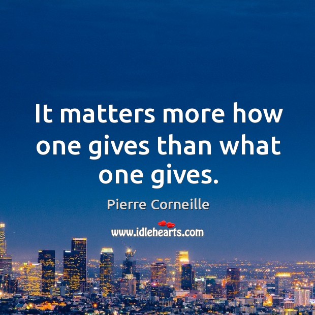 It matters more how one gives than what one gives. Image