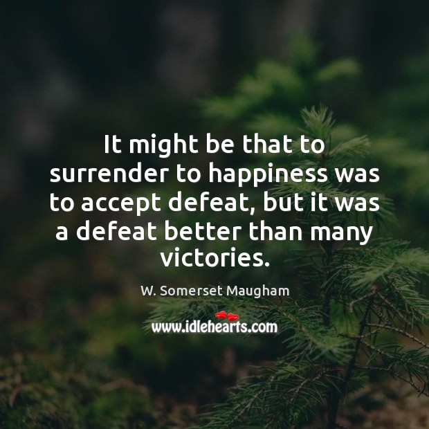 It might be that to surrender to happiness was to accept defeat, Image