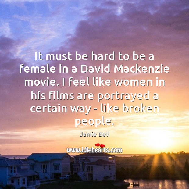 It must be hard to be a female in a David Mackenzie Image