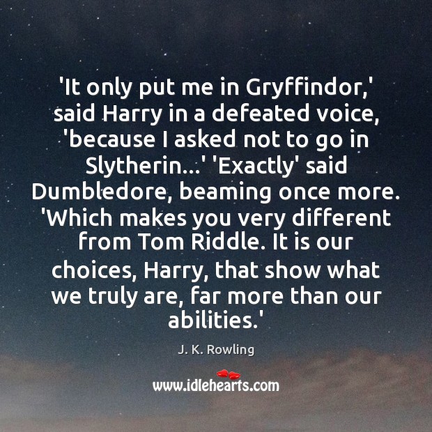 ‘It only put me in Gryffindor,’ said Harry in a defeated Image
