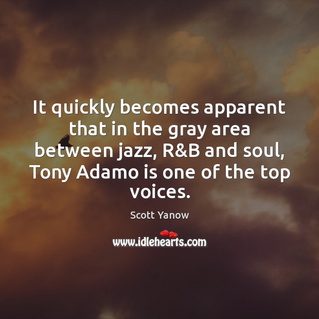 It quickly becomes apparent that in the gray area between jazz, R& Image