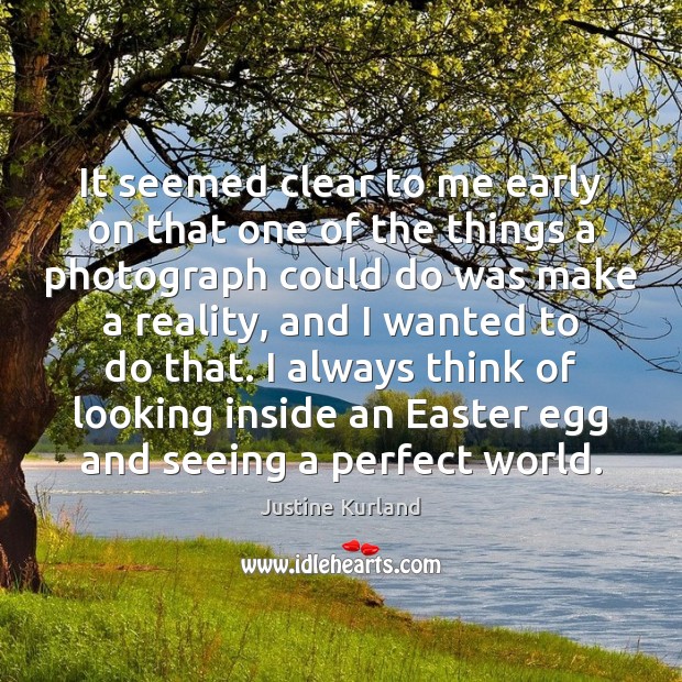 It seemed clear to me early on that one of the things Easter Quotes Image