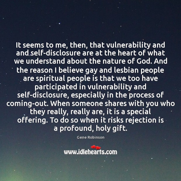 It seems to me, then, that vulnerability and and self-disclosure are at Rejection Quotes Image