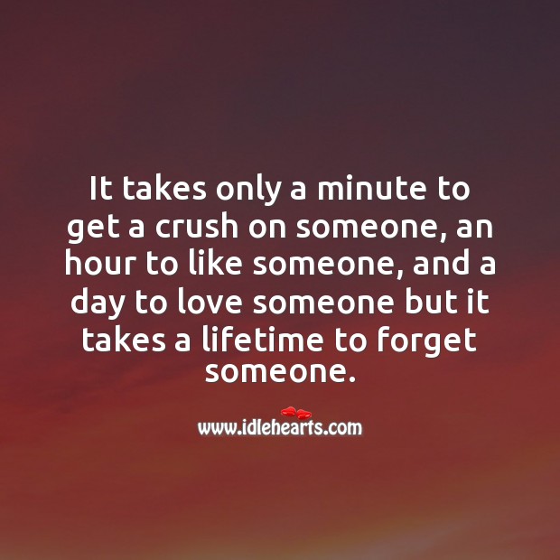 It takes a lifetime to forget someone. Image