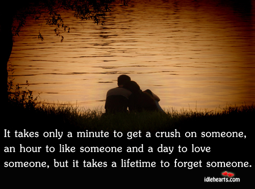 It takes only a minute to get a crush on someone Love Someone Quotes Image