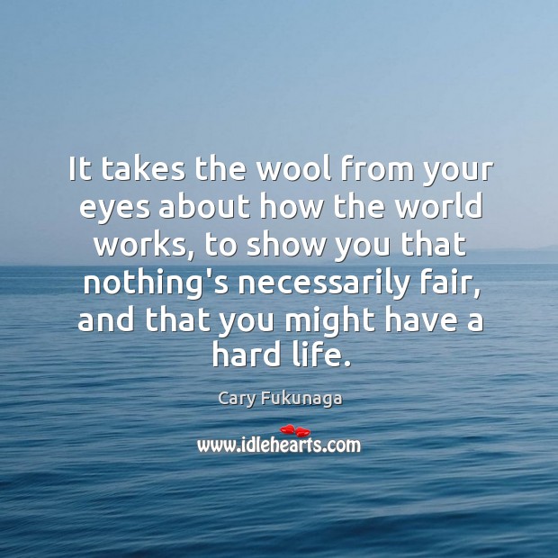 It takes the wool from your eyes about how the world works, Image