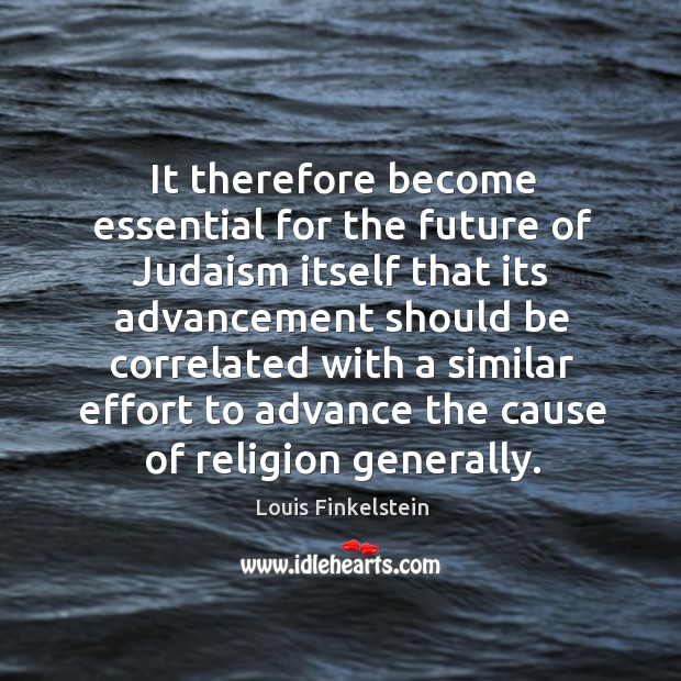 It therefore become essential for the future of judaism Image