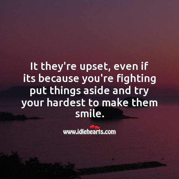 It they’re upset, try your hardest to make them smile. Image