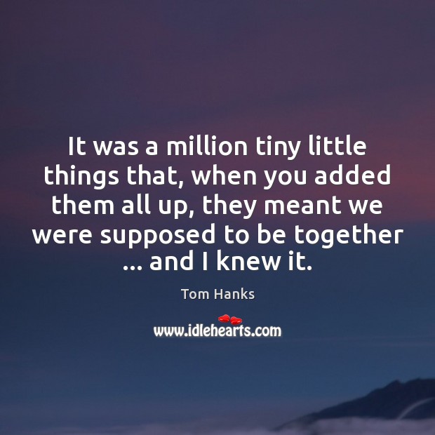 It was a million tiny little things that, when you added them Image