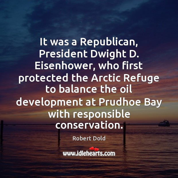 It was a Republican, President Dwight D. Eisenhower, who first protected the Image