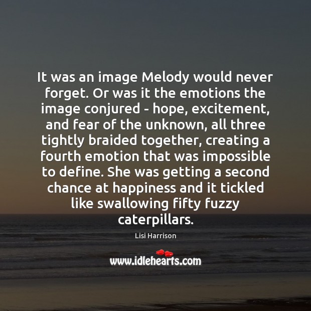It was an image Melody would never forget. Or was it the Emotion Quotes Image