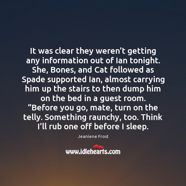 It was clear they weren’t getting any information out of Ian Image