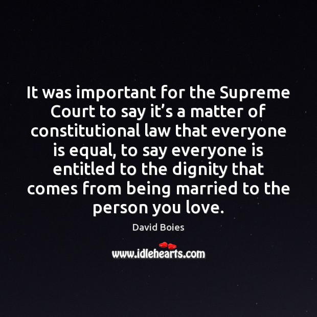 It was important for the Supreme Court to say it’s a Image