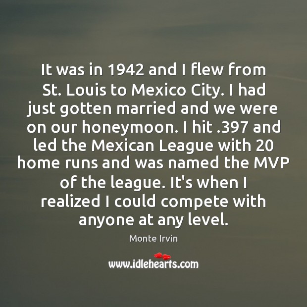 It was in 1942 and I flew from St. Louis to Mexico City. Image