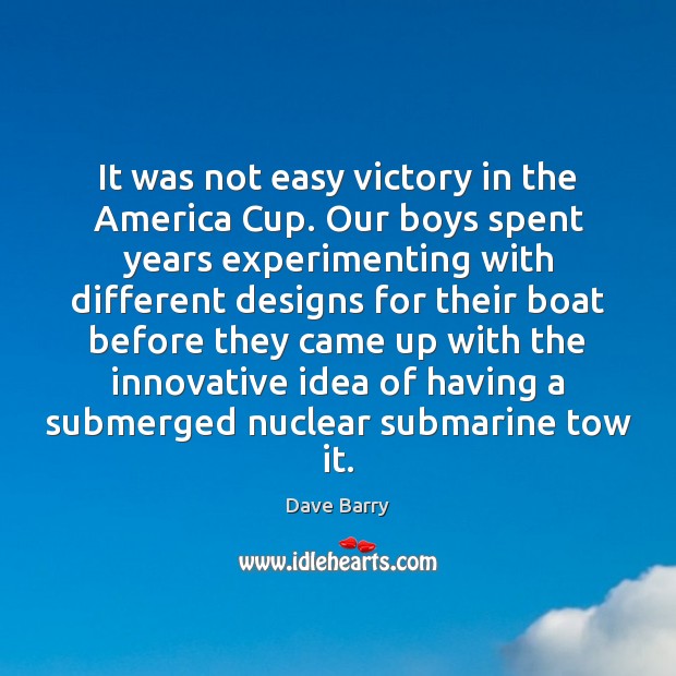 It was not easy victory in the America Cup. Our boys spent Image