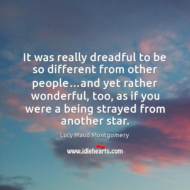 It was really dreadful to be so different from other people…and Image