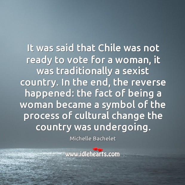 It was said that Chile was not ready to vote for a 