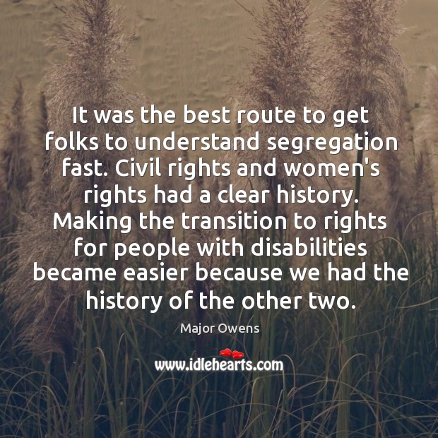 It was the best route to get folks to understand segregation fast. Image