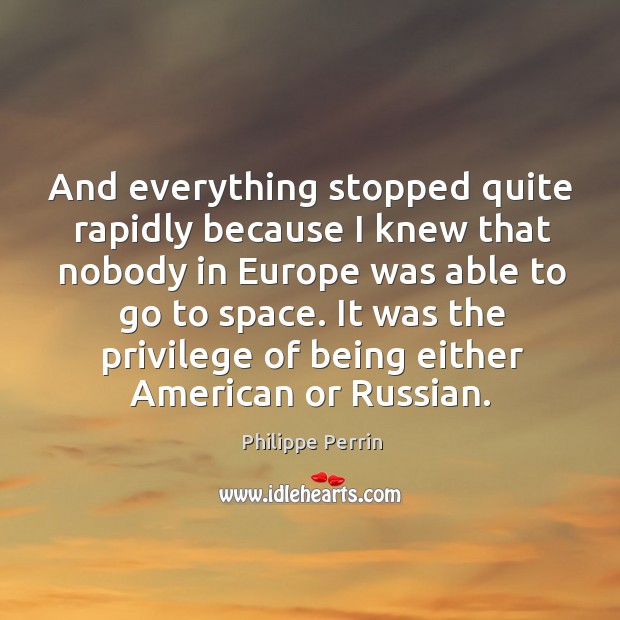 It was the privilege of being either american or russian. Image