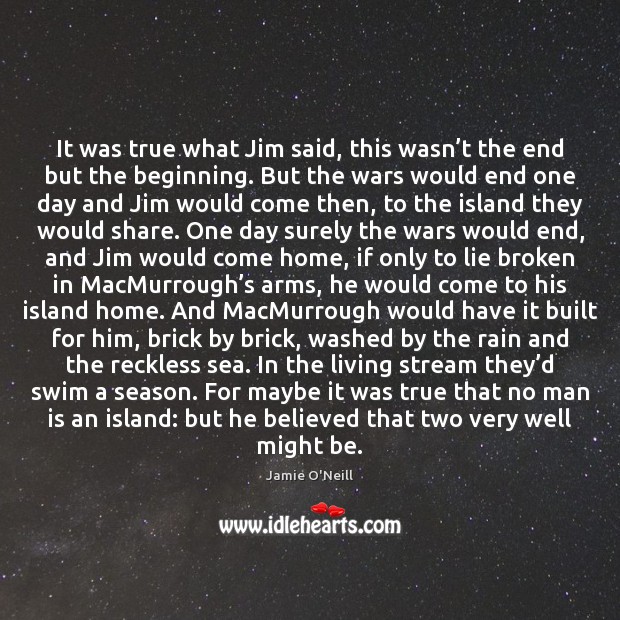 It was true what Jim said, this wasn’t the end but Image