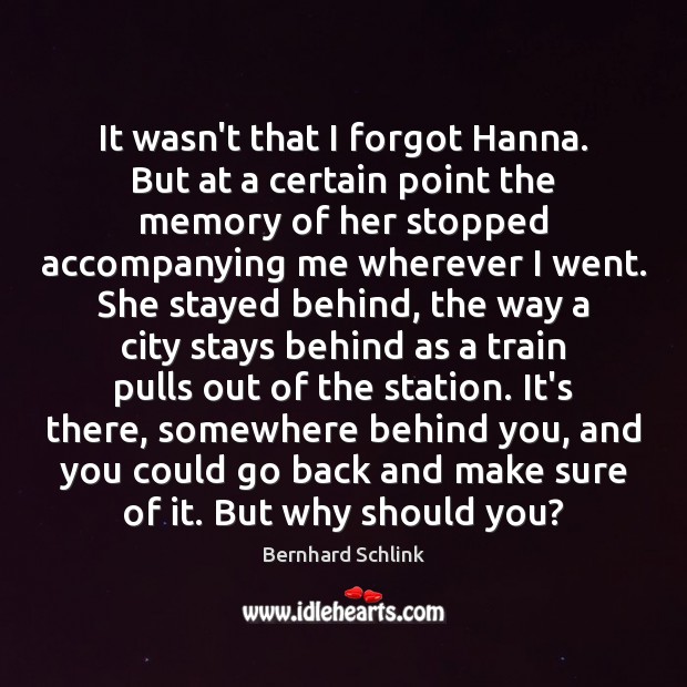 It wasn’t that I forgot Hanna. But at a certain point the Image
