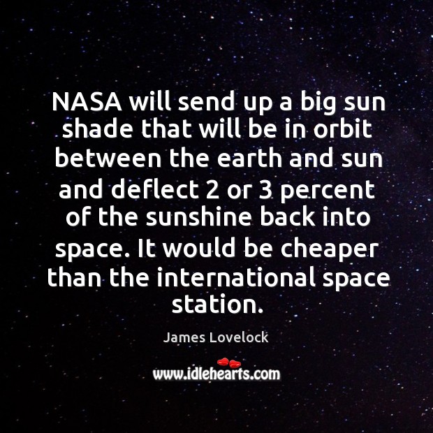 It would be cheaper than the international space station. Image