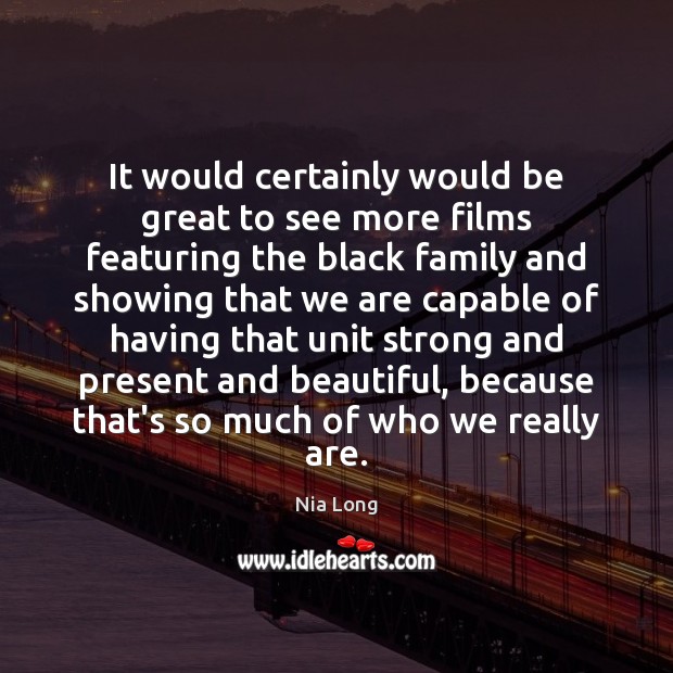 It would certainly would be great to see more films featuring the Image
