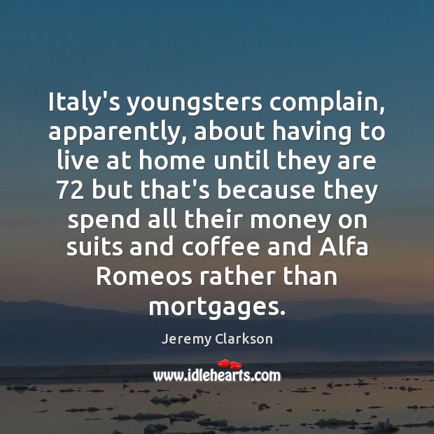 Italy’s youngsters complain, apparently, about having to live at home until they Image