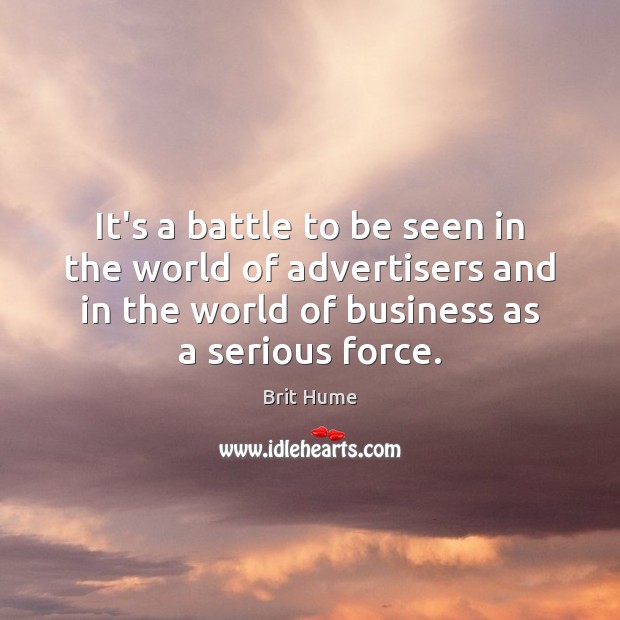 It’s a battle to be seen in the world of advertisers and Image
