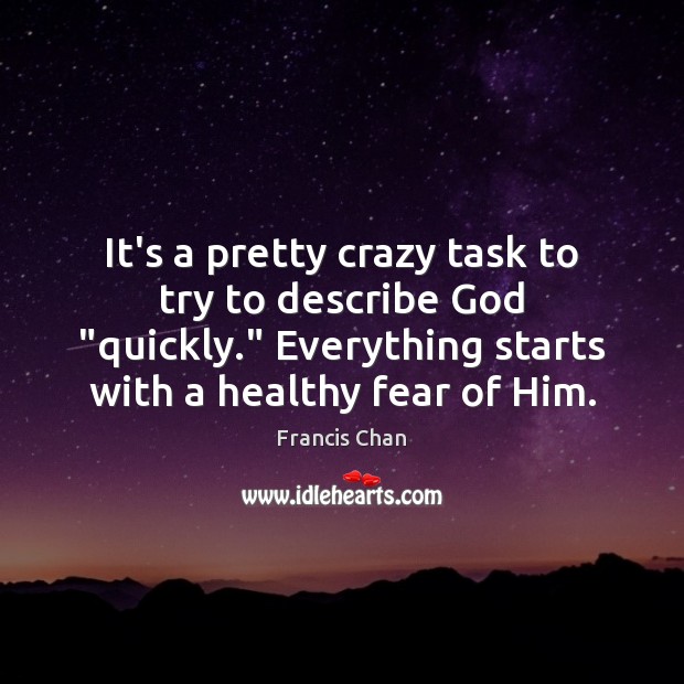 It’s a pretty crazy task to try to describe God “quickly.” Everything Image