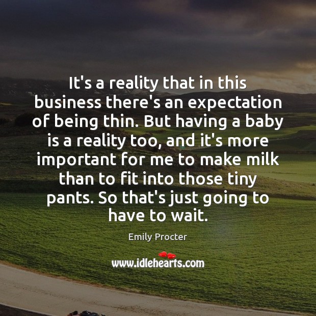 It’s a reality that in this business there’s an expectation of being Business Quotes Image